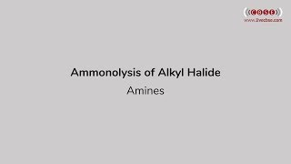 Class XII Chemistry  Ammonolysis of Alkyl Halide  LiveCBSEcom [upl. by Marv]