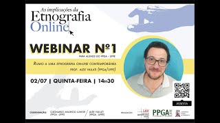 As implicações da etnografia online Webinar 1 Prof Alex Vailati [upl. by Nosreh]