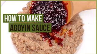 Best Agoyin Sauce Recipe  Ewà Ágoyin Beans Ewa Agoyin Stew MealswithAbi [upl. by Kcirde448]