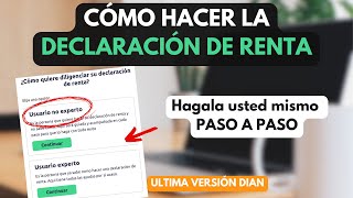 Como hacer MI DECLARACIÓN DE RENTA 2023 Colombia PASO A PASO  Ultima versión DIAN actualizada [upl. by Ries]