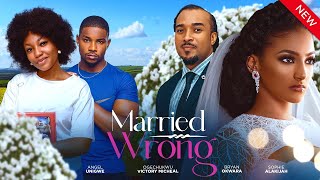 MARRIED WRONG New Movie Angel Unigwe Sophie Alakija Victory Michael Bryan 2024 Nollywood Movie [upl. by Neeneg]