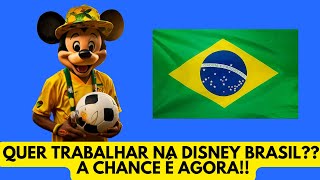 Entenda Como Você Pode Trabalhar na DISNEY BRASIL emprego disneybrasil [upl. by Bertle]