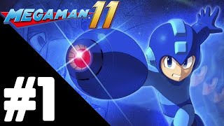 CẬU BÉ NÀY LÀ CẢ TUỔI THƠ CỦA TÔI  Mega Man 11 1 [upl. by Jacklin]