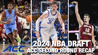 2024 NBA Draft ACC Second Round Recap [upl. by Emmeram]