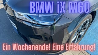 BMW iX M60 Ein Wochenende  Eine Erfahrung [upl. by Nabois]