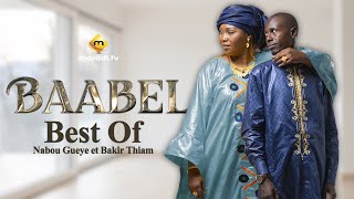 Série  Baabel  Saison 1  Nabou Gueye et Bakir Thiam  Best Of [upl. by Nallid]