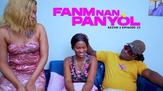 FANM NAN PANYÒL Sezon 2 episode 22  Milova  Estrella  Jeff3wa  Kok  Papy g  Alexa [upl. by Bred]