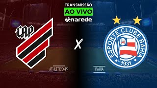 ATHLÉTICO PR X BAHIA AO VIVO HOJE DIRETO DA LIGGA ARENA  TRANSMISSÃO BRASILEIRÃO 2024 [upl. by Wallas921]