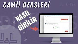 DİBBYS Camii Dersleri Nasıl Girilir [upl. by Attinahs87]