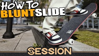 How To Bluntslide and Noseblunt Slide in SESSION Frontside  Backside [upl. by Oates]