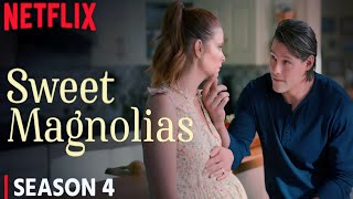 Sweet Magnolias Season 4 Trailer Release Date Everything We Know About [upl. by Auohp]