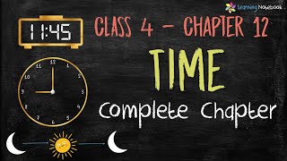 Class 4 Maths Time and Calendar Complete Chapter  NCERT  CBSE [upl. by Eenaffit]