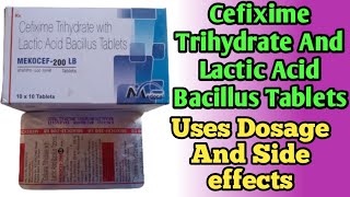 Mekocef 200 LB Tablet  Cefixime Trihydrate And Lactic Acid Bacillus Tablets  Uses Dosage [upl. by Gilles369]