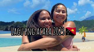 Lagu png acara 2023🇵🇬🎧🌴 PNGtiktok50🌴 [upl. by Aizek]