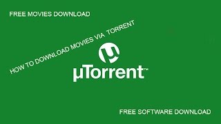 How To Download Free Movies  Songs  Software  Serials using Torrent [upl. by Eilzel437]