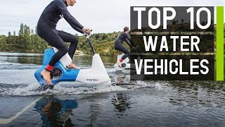 Top 10 Latest Watercraft amp Water Vehicles for Summer Fun [upl. by Carmela]