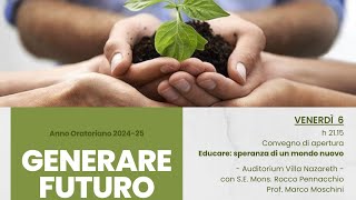 Educare speranza di un mondo nuovo [upl. by Aiuqet]