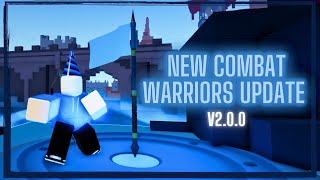 COMBAT WARRIORS GAMEMODES UPDATE v200 [upl. by Ardnaeed]