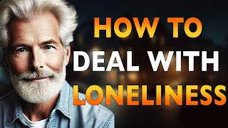 If You Are 6585 Years Old How To Deal With Loneliness [upl. by Dahlia]