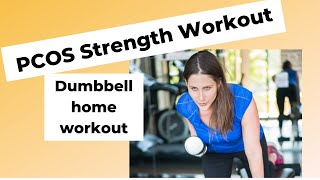 PCOS Strength Training at Home 15 minutes  one set of dumbbells [upl. by Bernelle803]