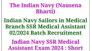 The Indian Navy Nausena Bhartiभारतीय नौसेना एसएसआर मेडिकल सहायक परीक्षा 2024 [upl. by Nnylakcaj41]