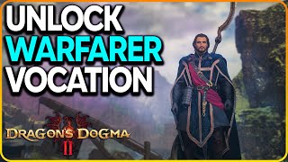 How to Unlock Warfarer Vocation Dragons Dogma 2 [upl. by Yelrebmyk]