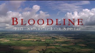 Bloodline The Search for Speed [upl. by Ard]