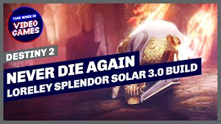 Never Die with this Loreley Splendor Titan Solar 30 Build in Destiny 2 [upl. by Bore185]