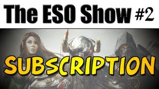 The Elder Scrolls Online Show 2  Subscription Fee Opinions [upl. by Halet603]