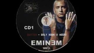 Eminem  Quitter  Only Hook 1 hour [upl. by Acey]