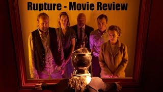 Rupture  Movie Review [upl. by Meryl925]