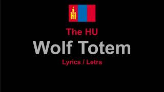 The Hu  Wolf Totem  Mongolian Song Монгольская песня  Lyrics  Letra  Текст [upl. by Lennaj]