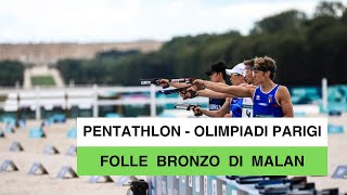 Pentathlon moderno  Olimpiadi Parigi Giorgio Malan si supera ed è bronzo olimpico nel pentathlon [upl. by Lohner159]