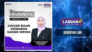 SEDUTAN RADIO LABUAN FM 16 JANUARI 2024  JANUARI BULAN KESEDARAN KANSER SERVIKS [upl. by Eegnat33]