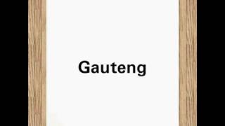 Pronunciation of Gauteng [upl. by Earla]