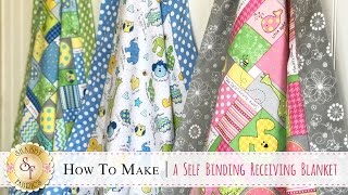 How to Make a SelfBinding Receiving Blanket  a Shabby Fabrics Quilt Sewing Tutorial [upl. by Tesil370]