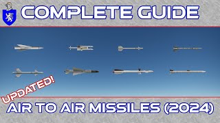 Complete Guide To Air To Air Missiles 2024 [upl. by Ofloda488]