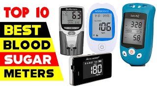 Top 10 Best Blood Sugar Meters for 2021  Best Glucometer 2021 [upl. by Sonstrom277]