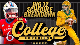 2024 Big 12 Schedule Breakdown  The College Football Experience [upl. by Postman]