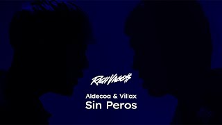 Aldecoa Villax  Sin Peros Video Oficial [upl. by Moberg]