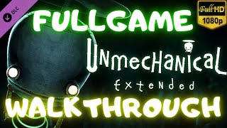 Unmechanical Extended DLC  Full Game  Walkthrough  1080p30 [upl. by Gisella]