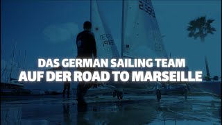 Das German Sailing Team auf der Road to Marseille [upl. by Clausen]