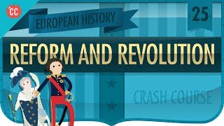 Reform and Revolution 18151848 Crash Course European History 25 [upl. by Erdeid77]