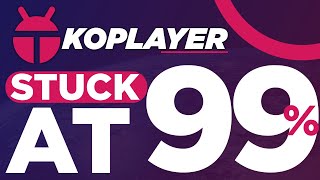 How to Fix Koplayer stuck at 99Bagaimana cara mengatasi Koplayer Android Emulator Stuck di 99 [upl. by Sokil320]