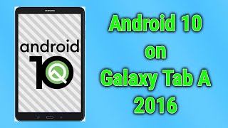 Update Galaxy Tab A 2016 101 to Android10 [upl. by Methuselah705]