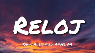 Rauw Alejandro Anuel AA  Reloj LetraLyrics [upl. by Ainsley227]