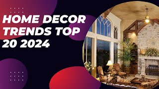 Home Decor Trends top 20 2024 [upl. by Virgy164]