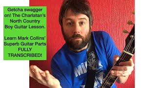 North Country Boy Guitar Lesson The Charlatans🎸FULLY TRANSCRIBED PLAYTHROUGH AND ANALYSIS [upl. by Oneil]