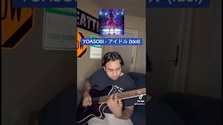 YOASOBI  アイドル Idol Guitar Cover [upl. by Himelman]