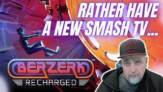 Id Rather Have A NEW SMASH TV But Is Berzerk Recharged Worth Playing For 10 [upl. by Attiuqal]